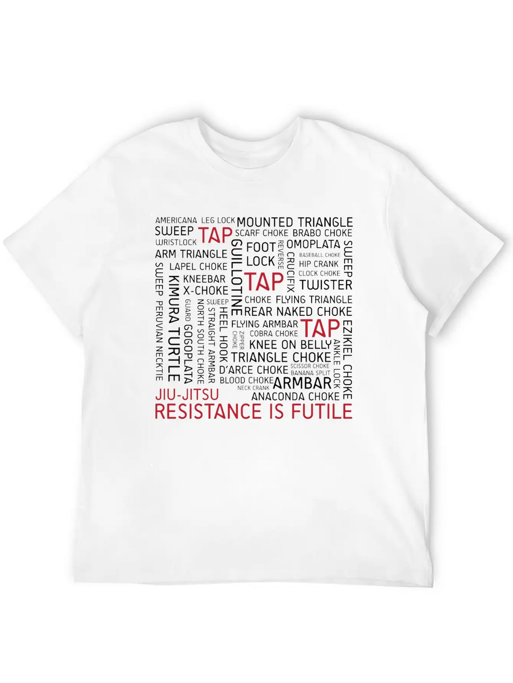 Jiu-Jitsu Resistance Is Futile - White Text Stylish Everyday T-Shirt – Unisex Basic Cotton Tee