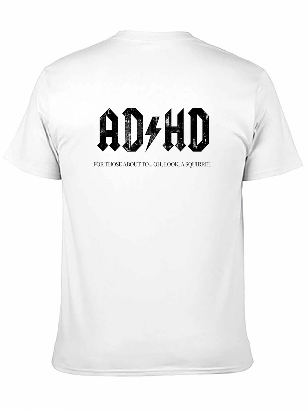 ADHD T-Shirt: Funny Squirrel Distraction Design