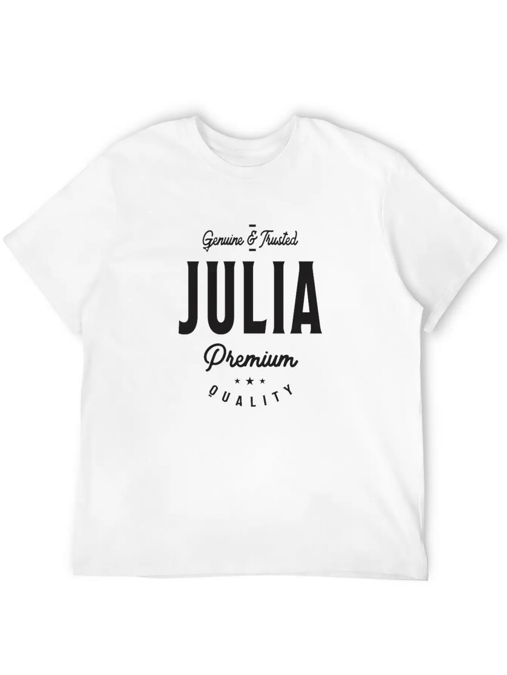Julia Genuine & Trusted Stylish Everyday T-Shirt – Unisex Basic Cotton Tee