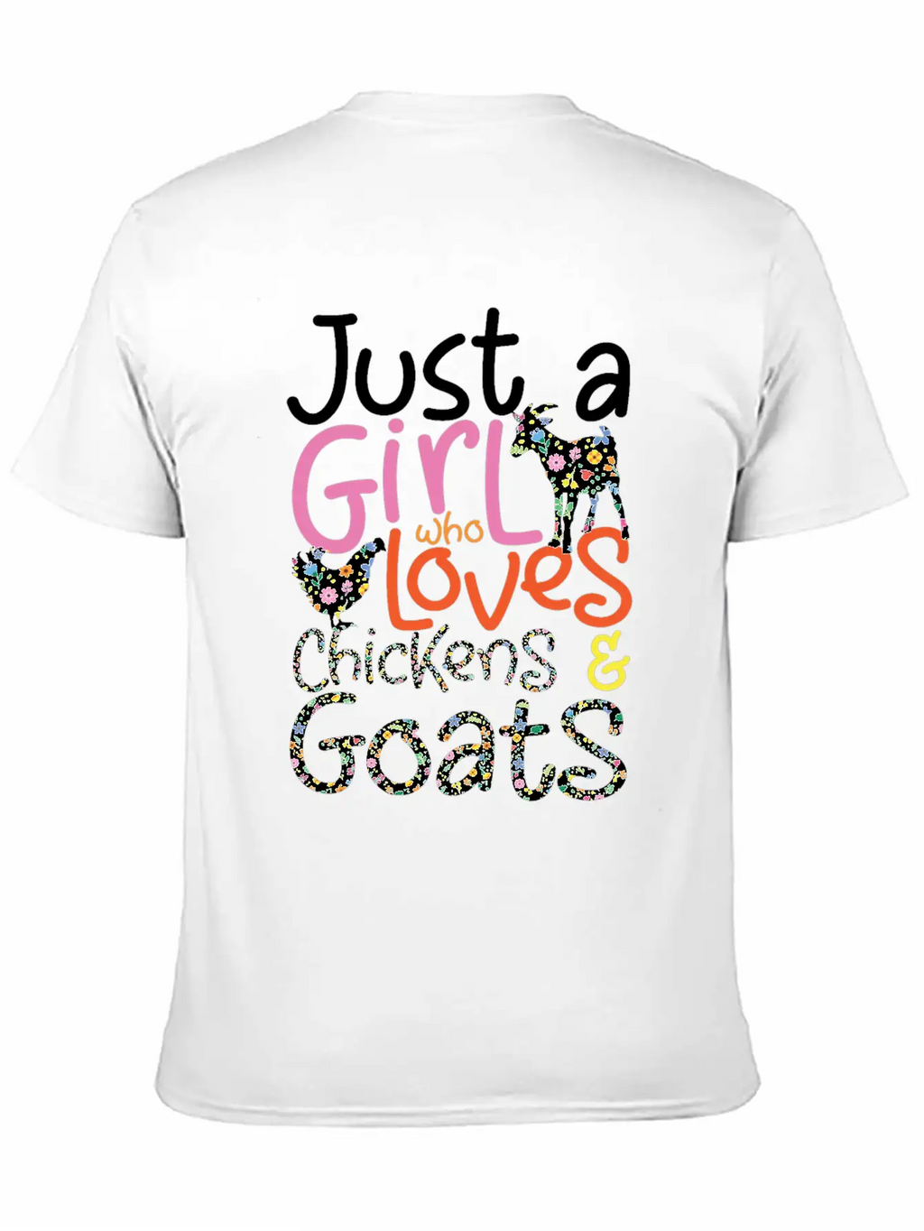 Just A Girl Who Loves Chickens & Goats | Farmlife Breathable Graphic T-Shirt – Perfect For Casual Days