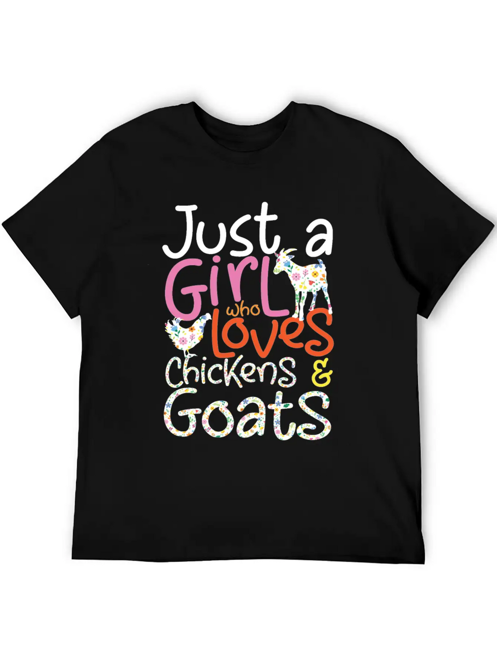 Just A Girl Who Loves Chickens & Goats | Farmlife Breathable Graphic T-Shirt – Perfect For Casual Days