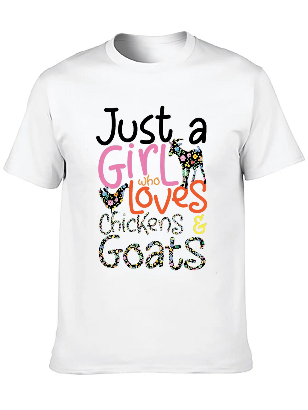 Just A Girl Who Loves Chickens & Goats | Farmlife Breathable Graphic T-Shirt – Perfect For Casual Days