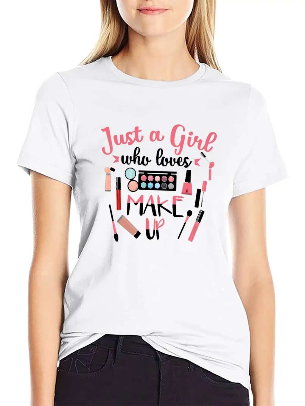 Just A Girl Who Loves Makeup Gift Design Classic Cotton Tee – Unisex Comfort For Any Season