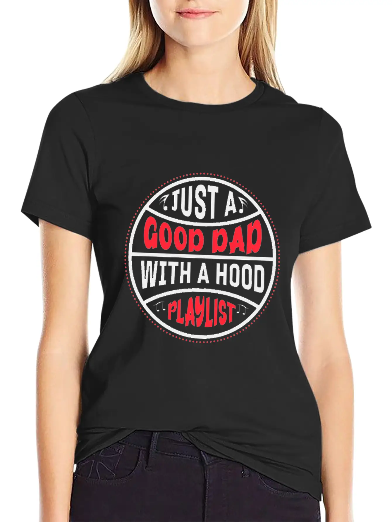 Just A Good Dad With A Hood Playlist Basic Graphic T-Shirt – Daily Comfort In Soft Cotton