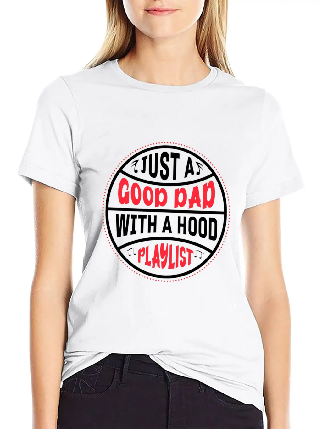 Just A Good Dad With A Hood Playlist Basic Graphic T-Shirt – Daily Comfort In Soft Cotton