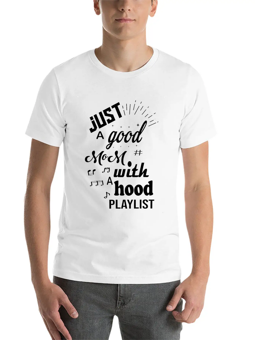 Just A Good Mom With A Hood Playlist Breathable Graphic T-Shirt – Perfect For Casual Days