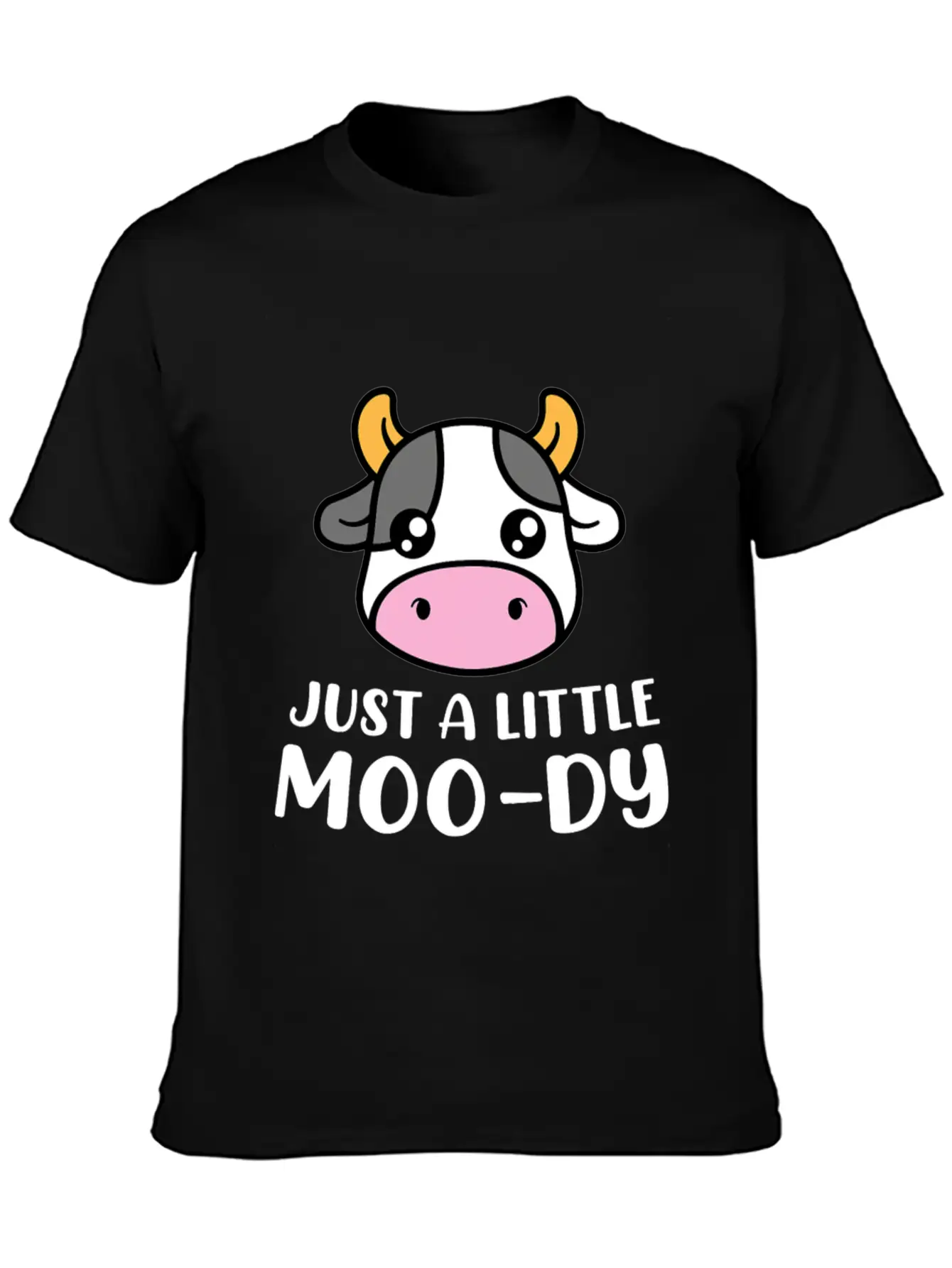 Just A Little MooDy Cute Cow Lover Farmer Animal Basic Graphic T-Shirt – Daily Comfort In Soft Cotton