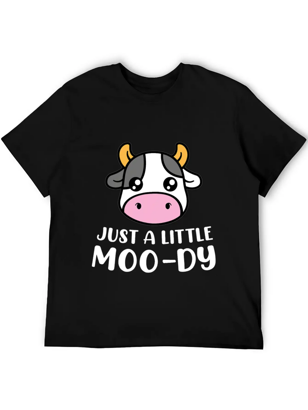 Just A Little MooDy Cute Cow Lover Farmer Animal Basic Graphic T-Shirt – Daily Comfort In Soft Cotton