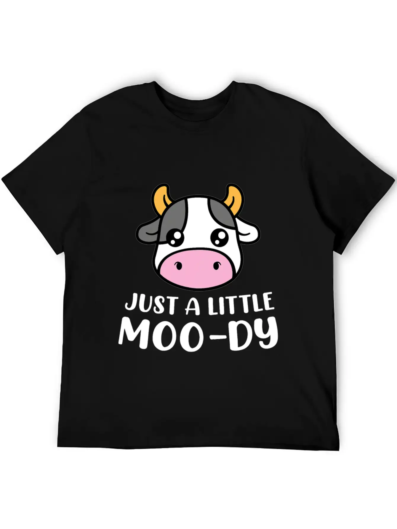 Just A Little MooDy Cute Cow Lover Farmer Animal Basic Graphic T-Shirt – Daily Comfort In Soft Cotton