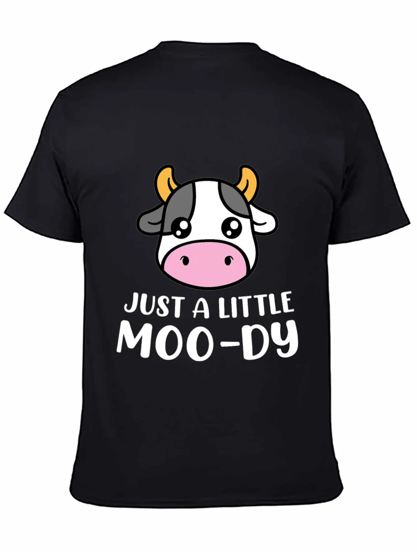 Just A Little MooDy Cute Cow Lover Farmer Animal Basic Graphic T-Shirt – Daily Comfort In Soft Cotton