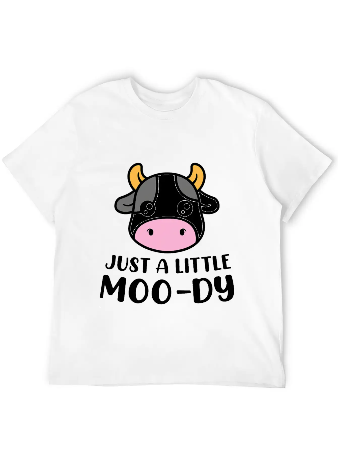 Just A Little MooDy Cute Cow Lover Farmer Animal Basic Graphic T-Shirt – Daily Comfort In Soft Cotton