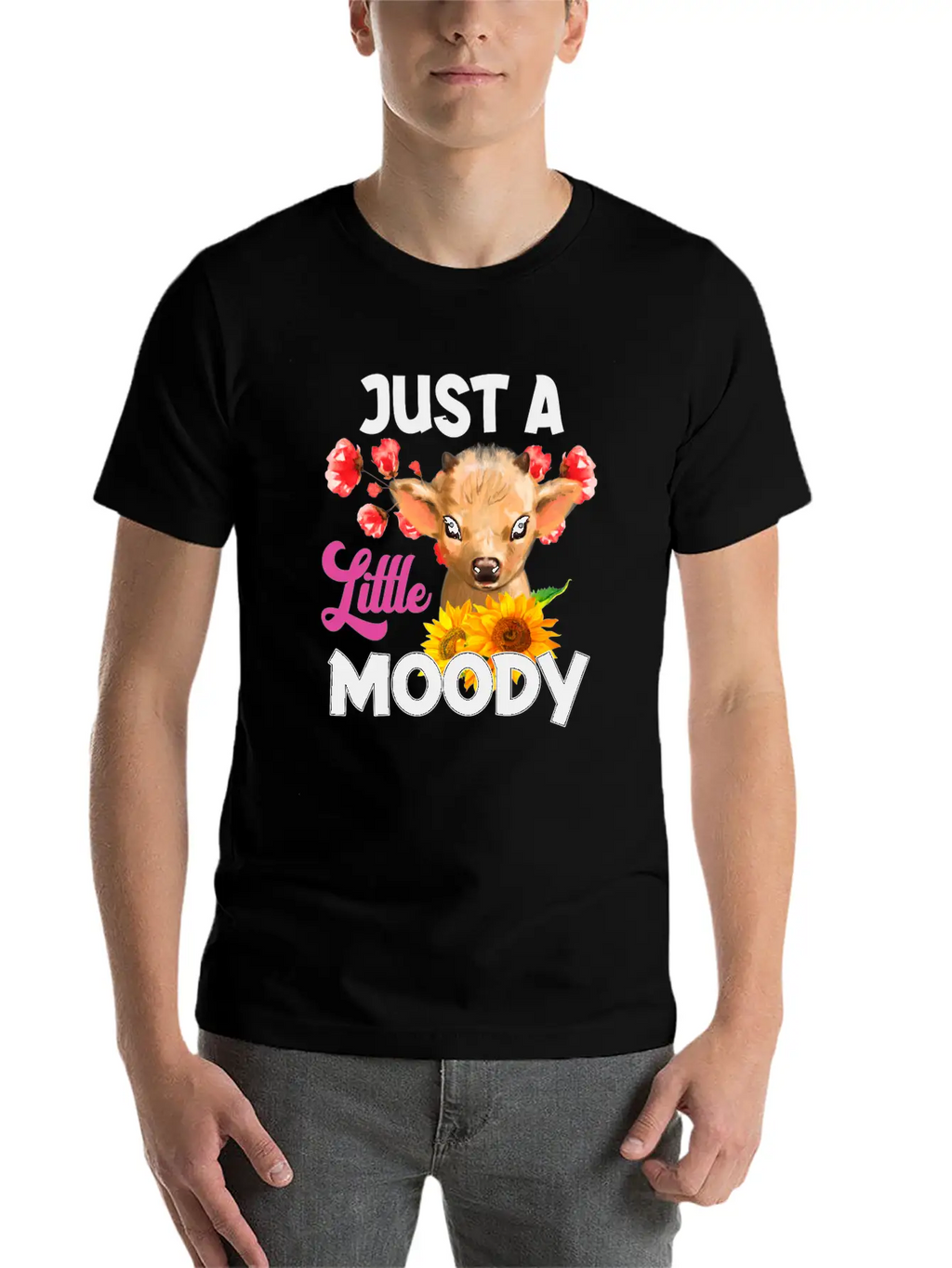 Just A Little Moody T Shirt, Cow Breathable Soft Cotton T-Shirt – Timeless Casual Look
