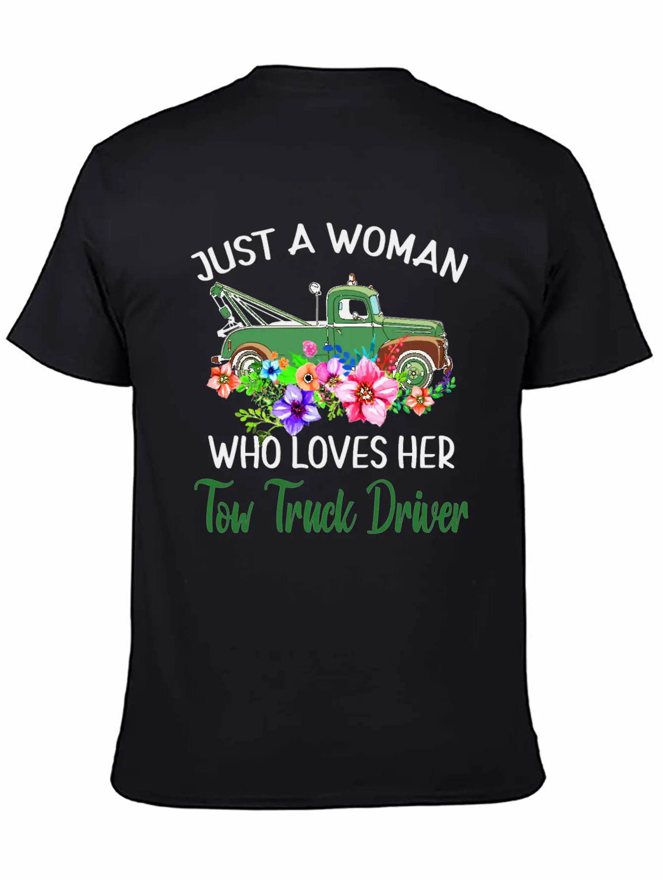 Just A Woman Who Loves Her Tow Truck Driver Timeless Short Sleeve Tee – Comfy And Minimalist Design