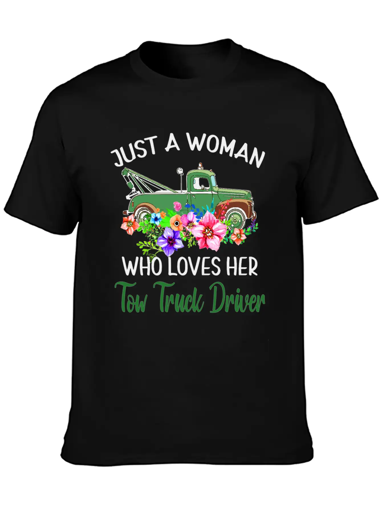Just A Woman Who Loves Her Tow Truck Driver Timeless Short Sleeve Tee – Comfy And Minimalist Design