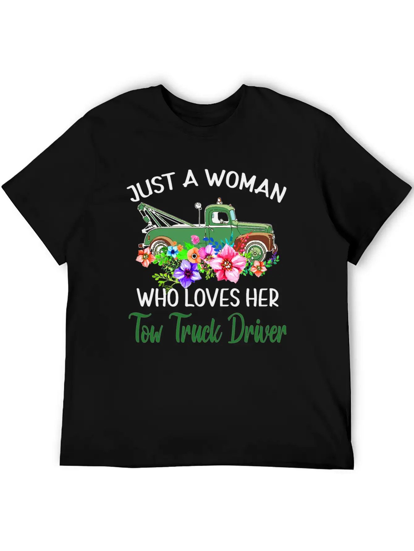 Just A Woman Who Loves Her Tow Truck Driver Timeless Short Sleeve Tee – Comfy And Minimalist Design