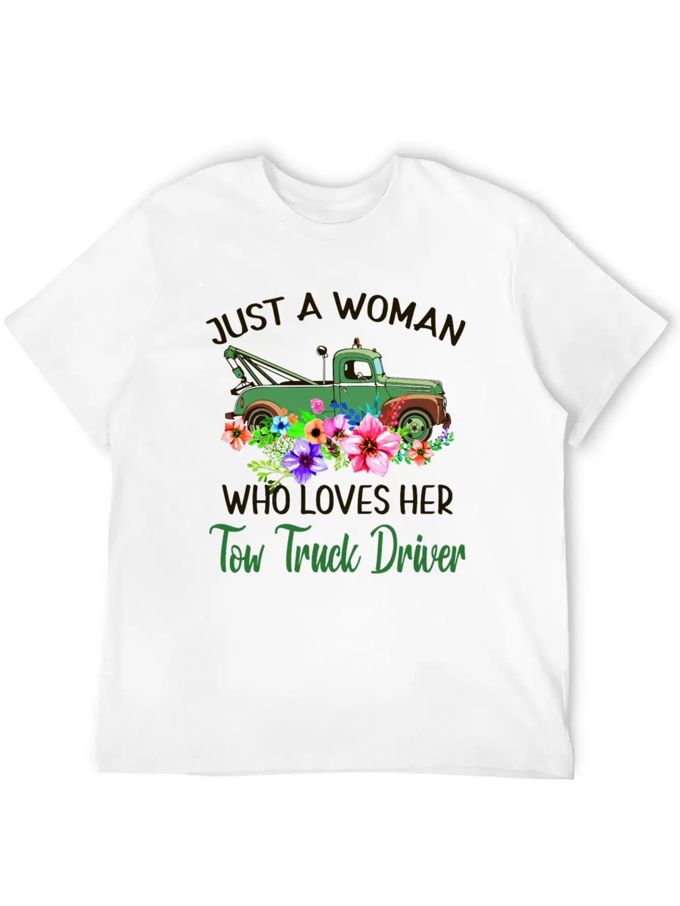Just A Woman Who Loves Her Tow Truck Driver Timeless Short Sleeve Tee – Comfy And Minimalist Design