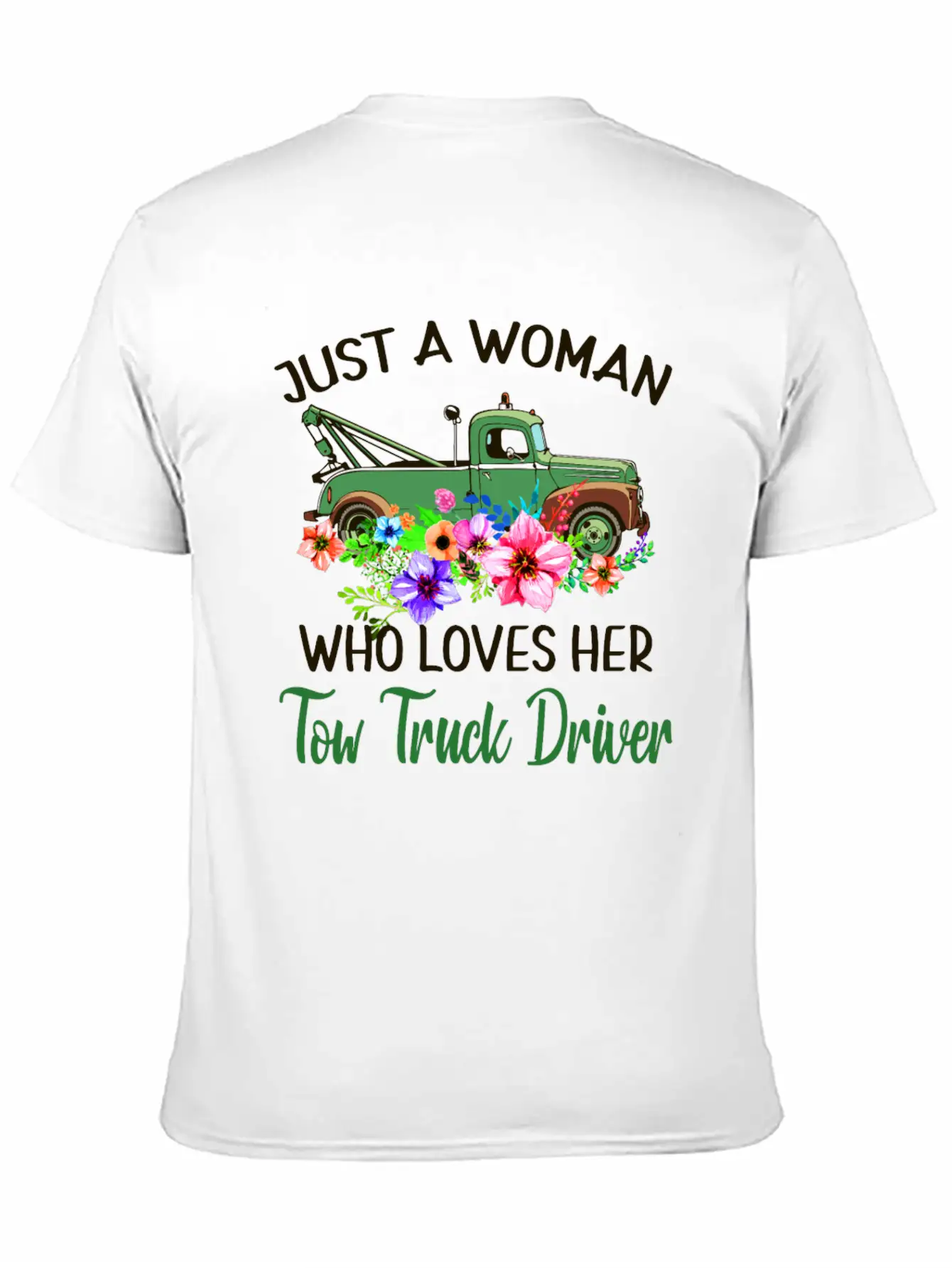 Just A Woman Who Loves Her Tow Truck Driver Timeless Short Sleeve Tee – Comfy And Minimalist Design