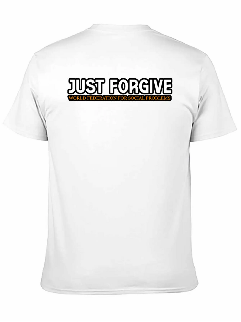 JUST FORGIVE TSHIRT SHIRT Relaxed Everyday Tee – Lightweight And Durable Cotton