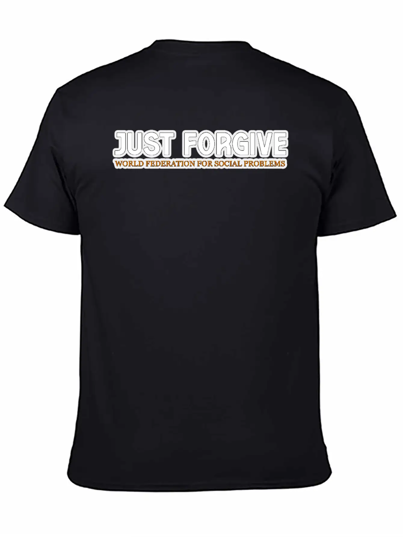 JUST FORGIVE TSHIRT SHIRT Relaxed Everyday Tee – Lightweight And Durable Cotton