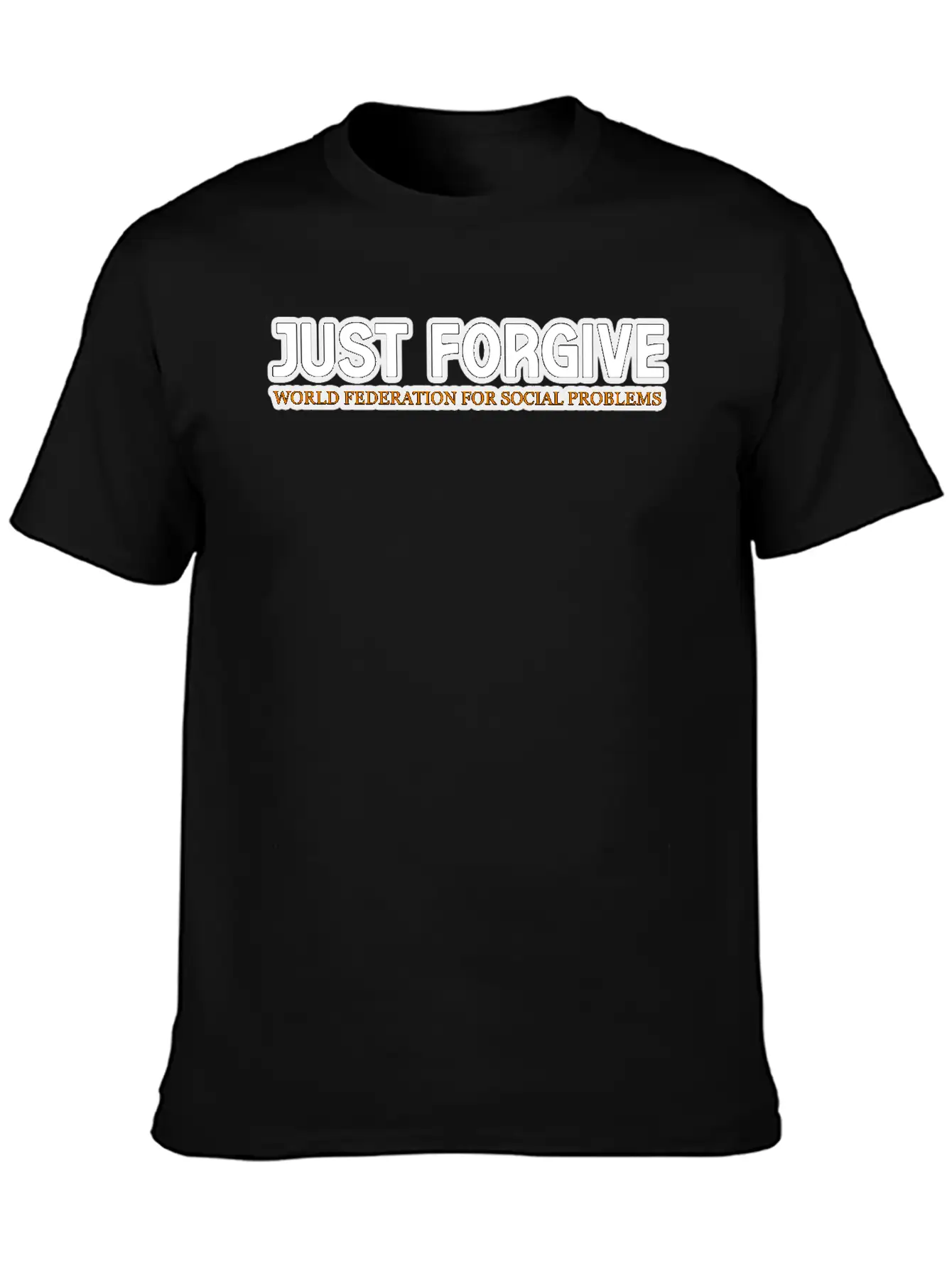 JUST FORGIVE TSHIRT SHIRT Relaxed Everyday Tee – Lightweight And Durable Cotton