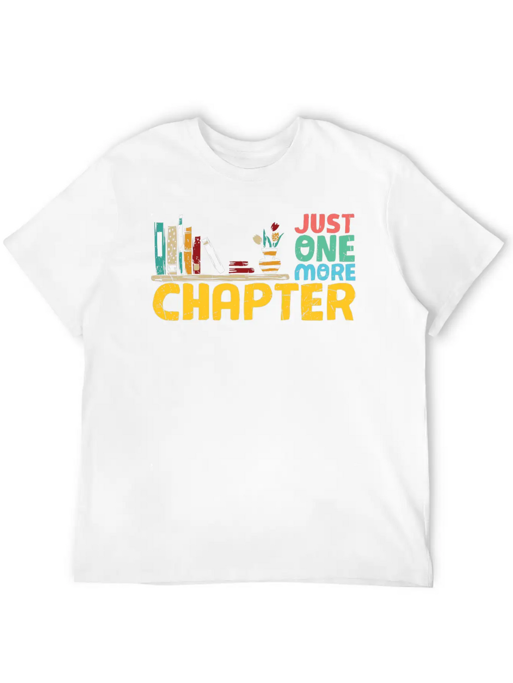 Just One More Chapter Reading Bookworm Essential Cotton Tee For Daily Outfits – Unisex Style
