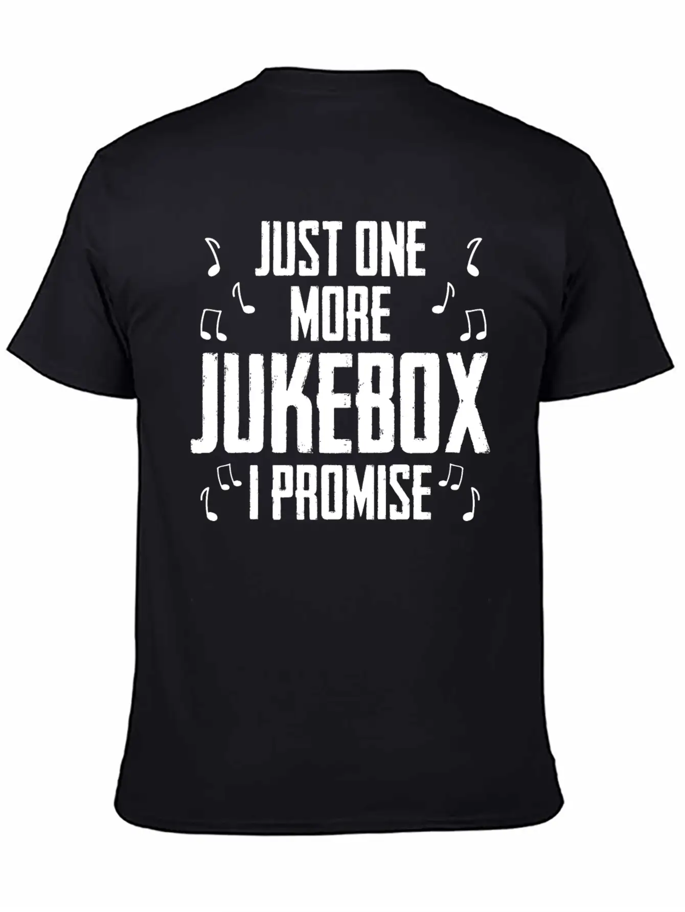 Just One More Jukebox I Promise Music Jukebox Hero Unisex Casual T-Shirt – Clean Design For Daily Comfort