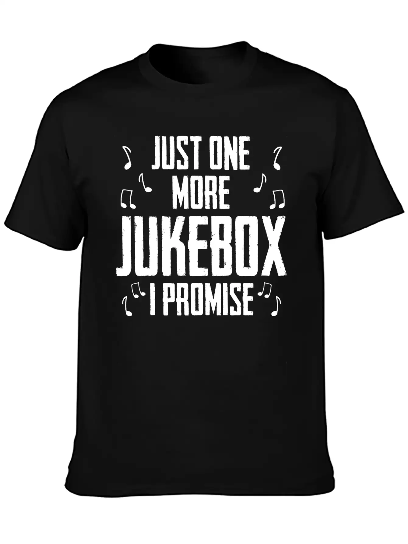Just One More Jukebox I Promise Music Jukebox Hero Unisex Casual T-Shirt – Clean Design For Daily Comfort