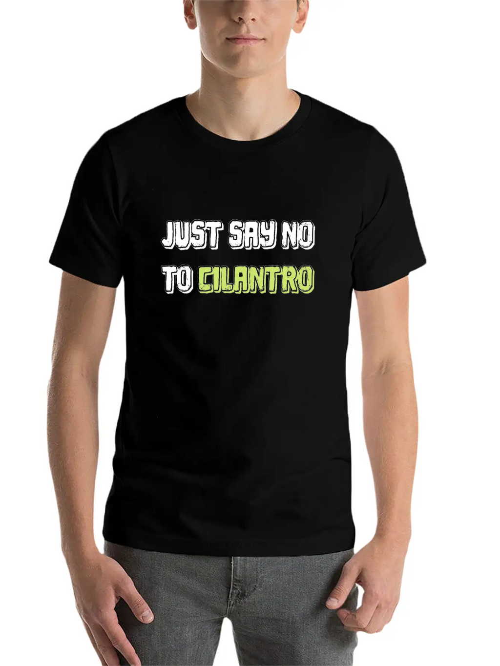 Just Say No To Cilantro Basic Graphic T-Shirt – Daily Comfort In Soft Cotton
