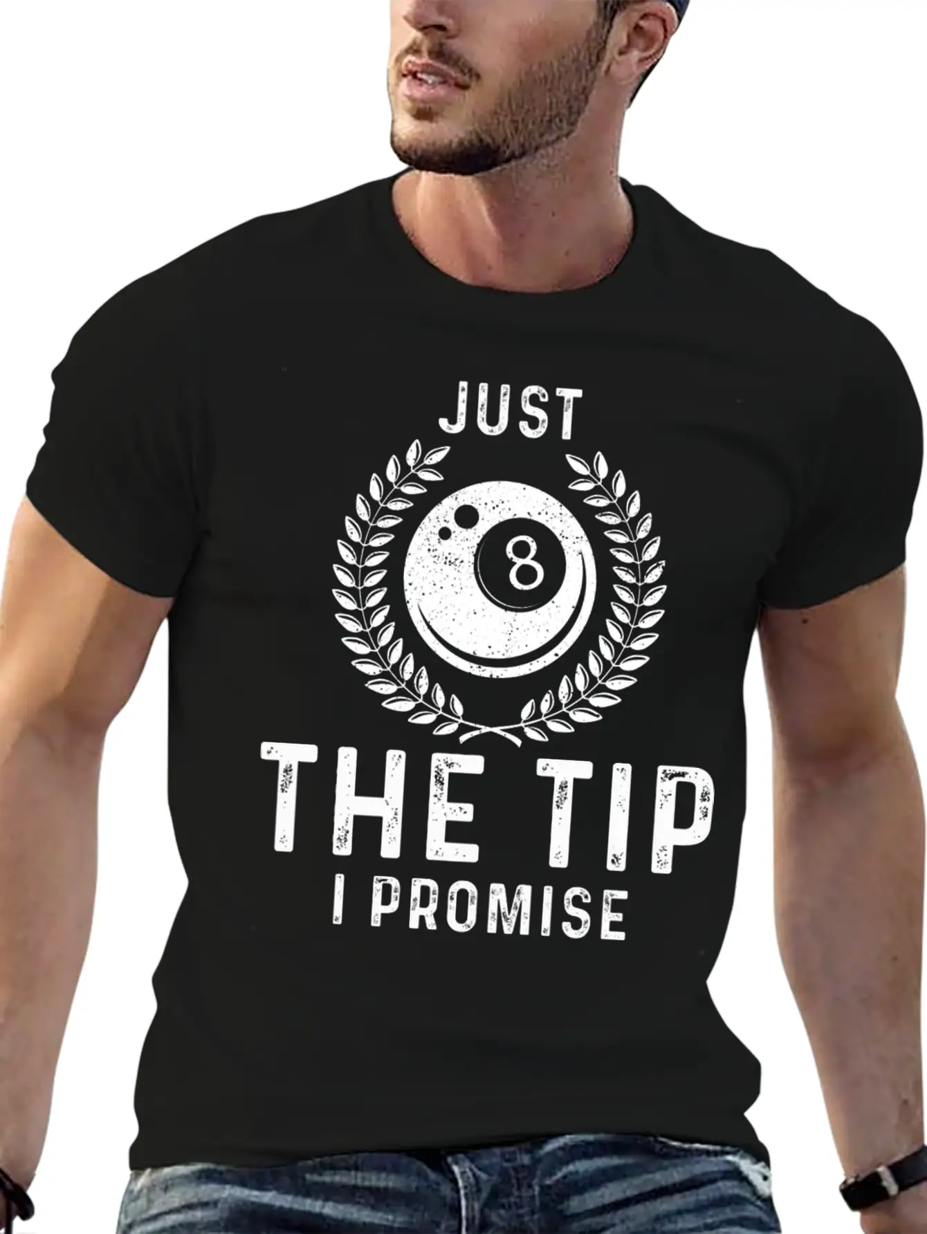 Just The Tip I Promise Funny Billiards Breathable Graphic T-Shirt – Perfect For Casual Days