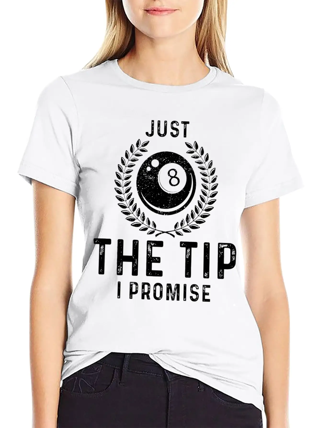 Just The Tip I Promise Funny Billiards Breathable Graphic T-Shirt – Perfect For Casual Days