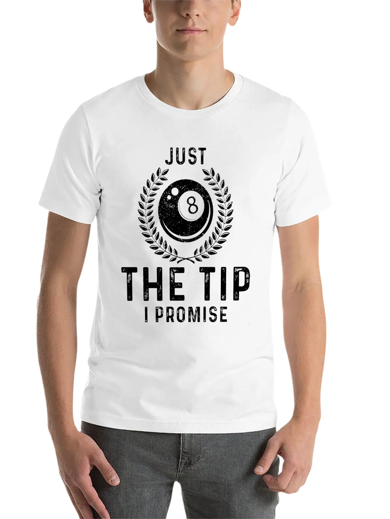 Just The Tip I Promise Funny Billiards Breathable Graphic T-Shirt – Perfect For Casual Days