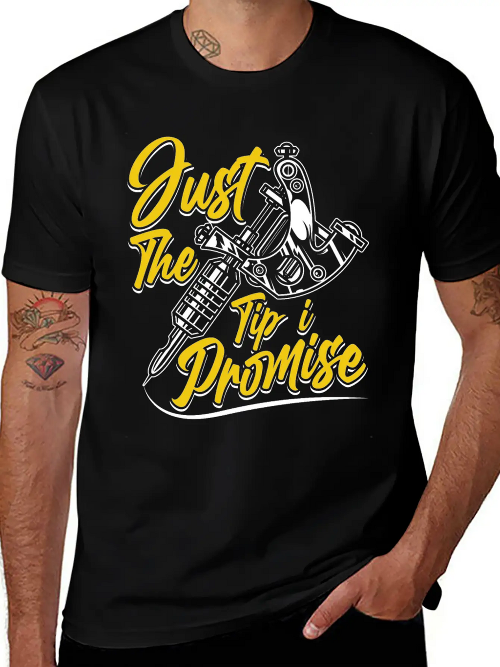 Just The Tip I Promise Job Artist Tattoo Art Ink Basic Graphic T-Shirt – Daily Comfort In Soft Cotton