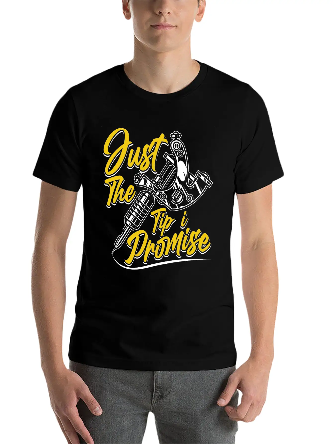 Just The Tip I Promise Job Artist Tattoo Art Ink Basic Graphic T-Shirt – Daily Comfort In Soft Cotton