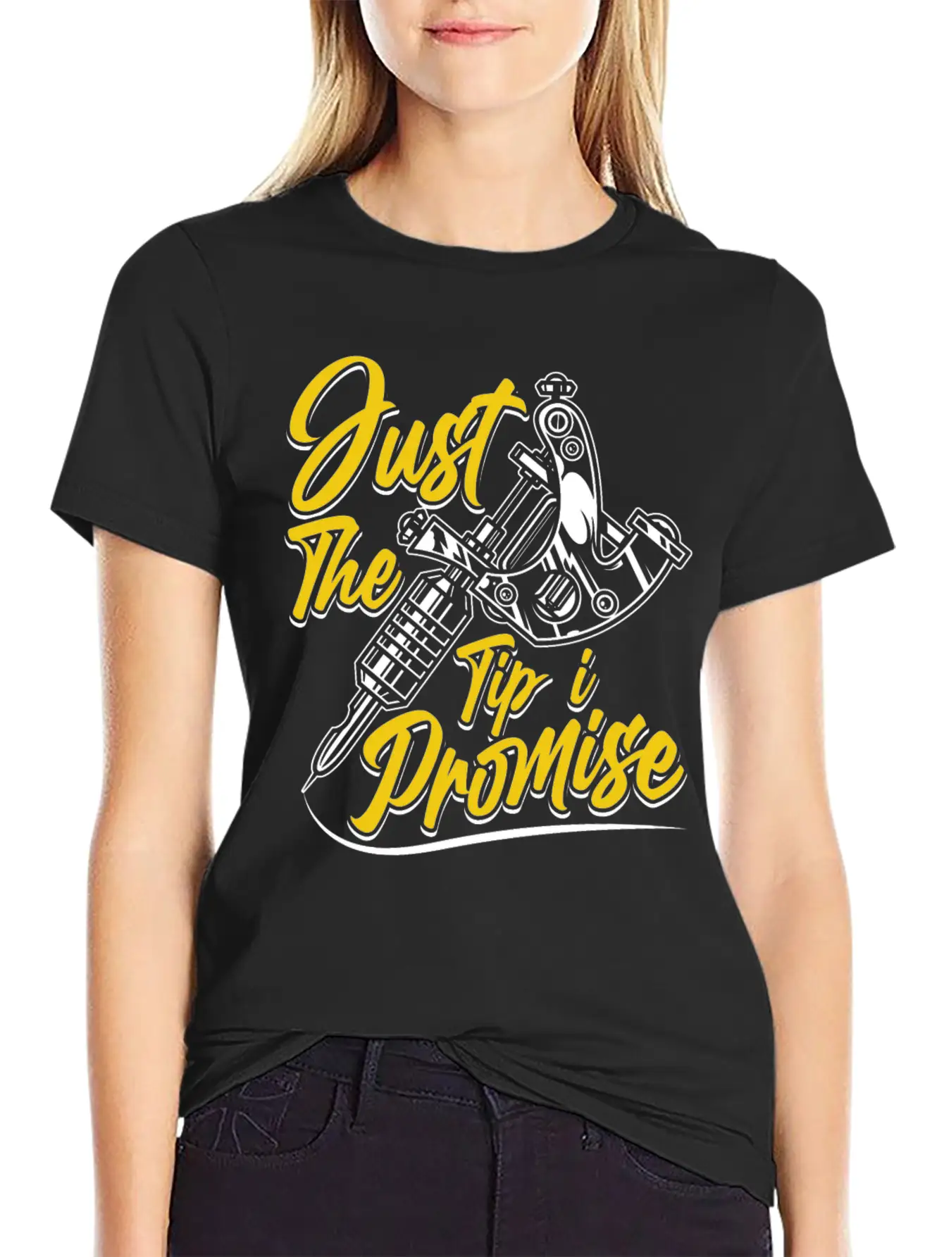 Just The Tip I Promise Job Artist Tattoo Art Ink Basic Graphic T-Shirt – Daily Comfort In Soft Cotton