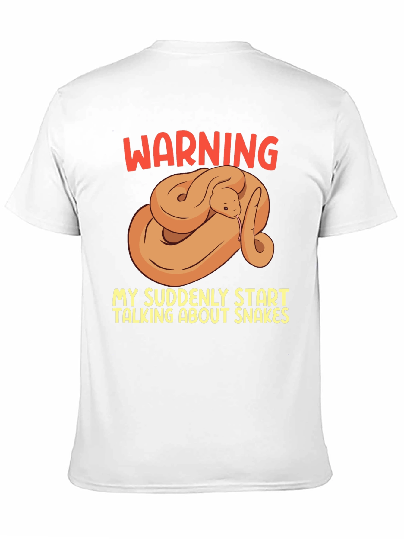 Warning: May Suddenly Talk About Snakes T-Shirt