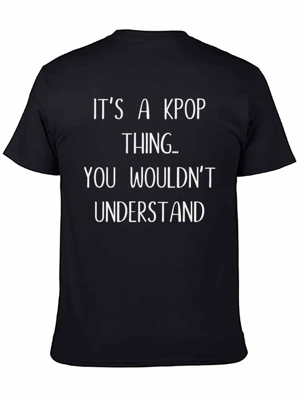 K - Pop Gift Saying Music Breathable Soft Cotton T-Shirt – Timeless Casual Look
