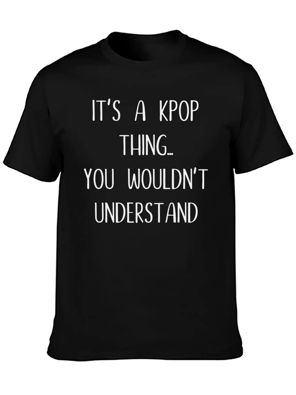 K - Pop Gift Saying Music Breathable Soft Cotton T-Shirt – Timeless Casual Look