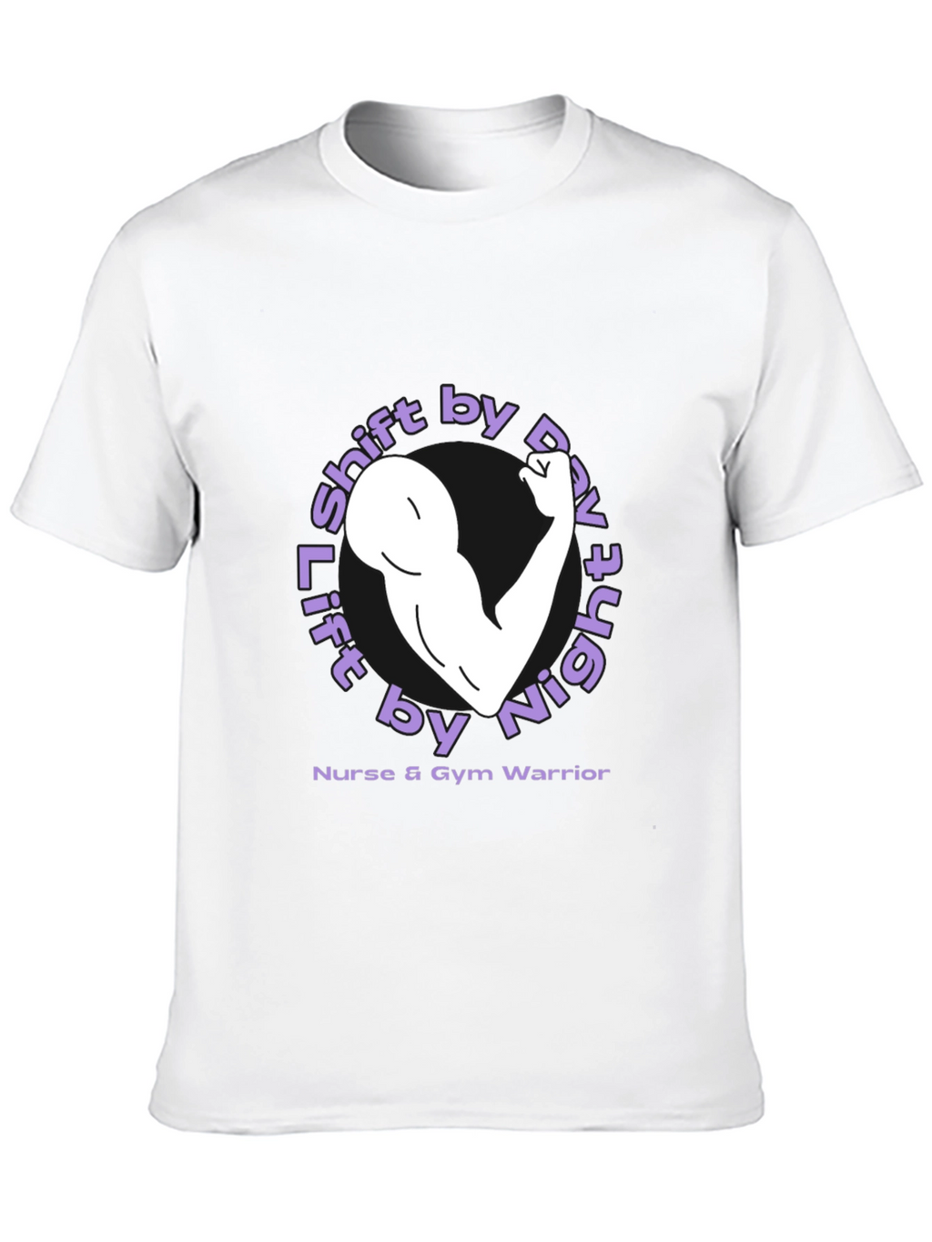 Lift by Night Nurse & Gym Warrior T-Shirt