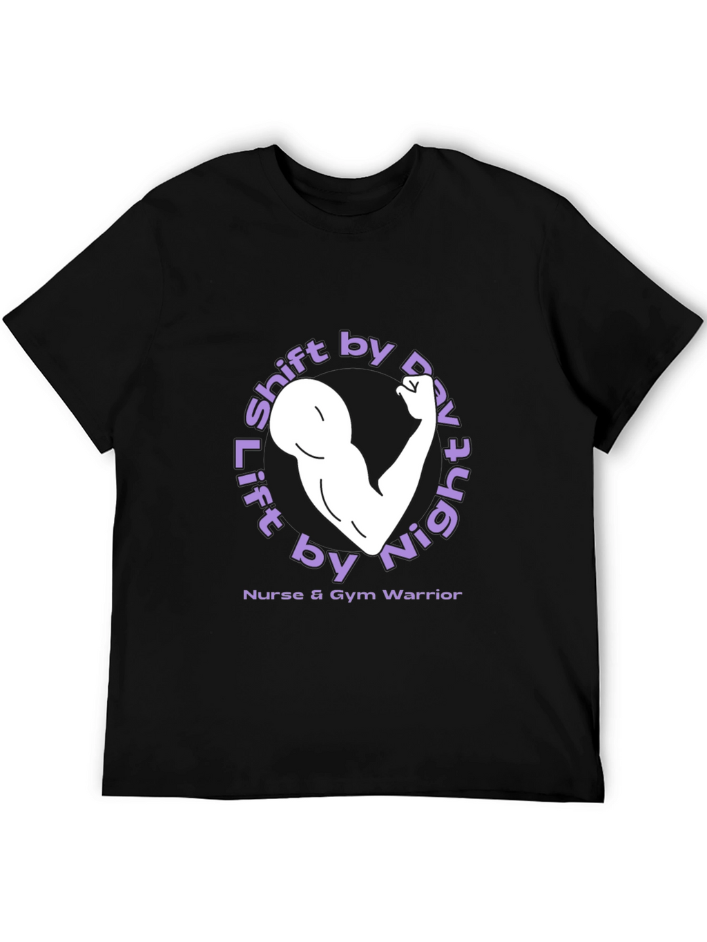 Lift by Night Nurse & Gym Warrior T-Shirt