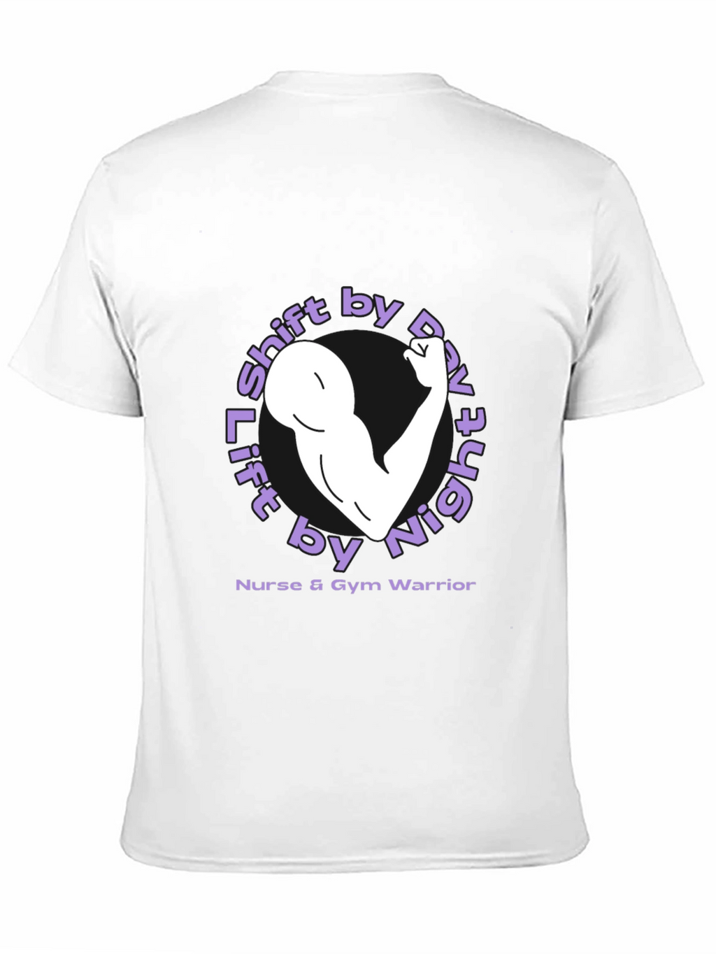 Lift by Night Nurse & Gym Warrior T-Shirt