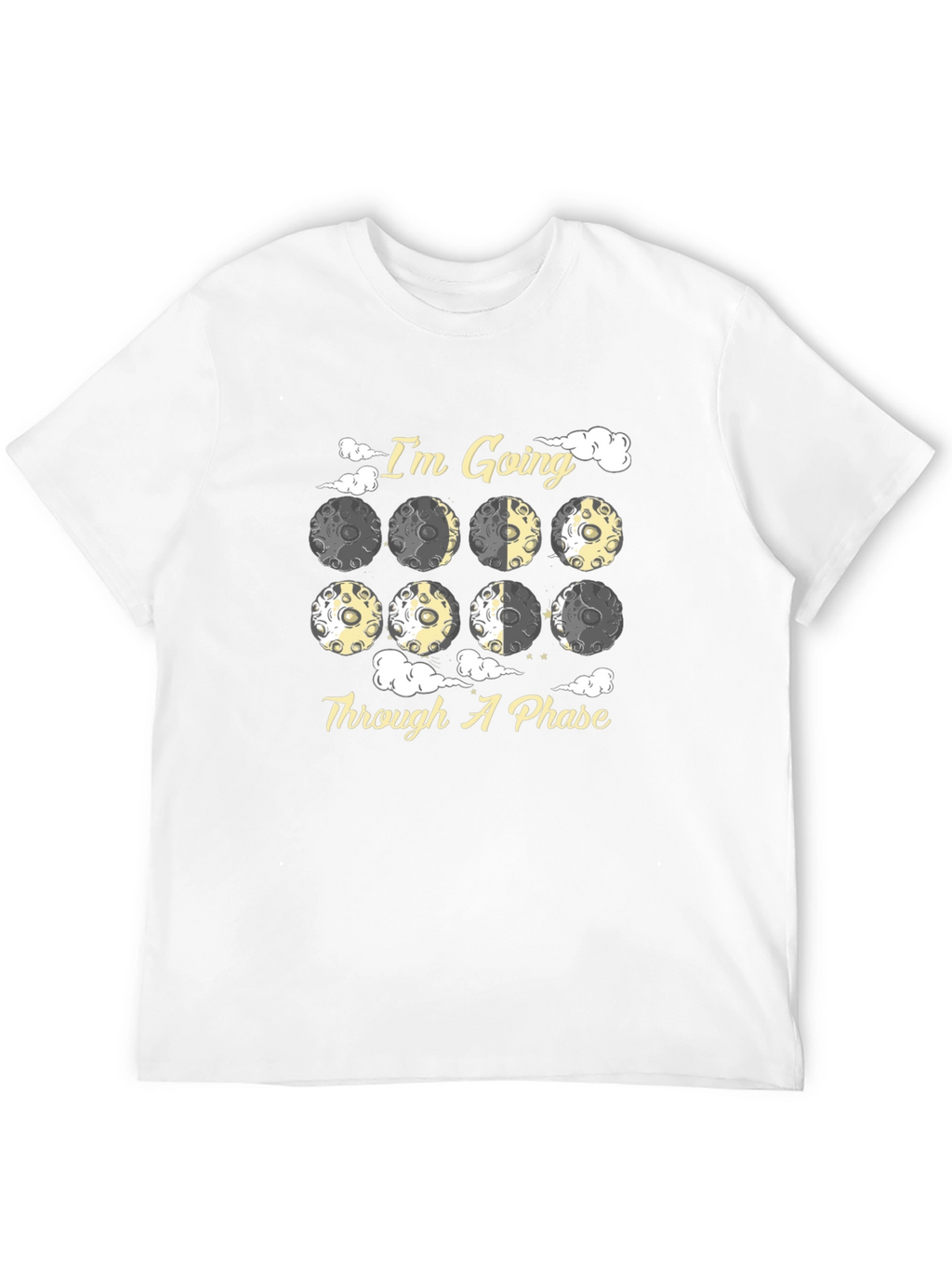 Im Going Through A Phase Moon T-Shirt
