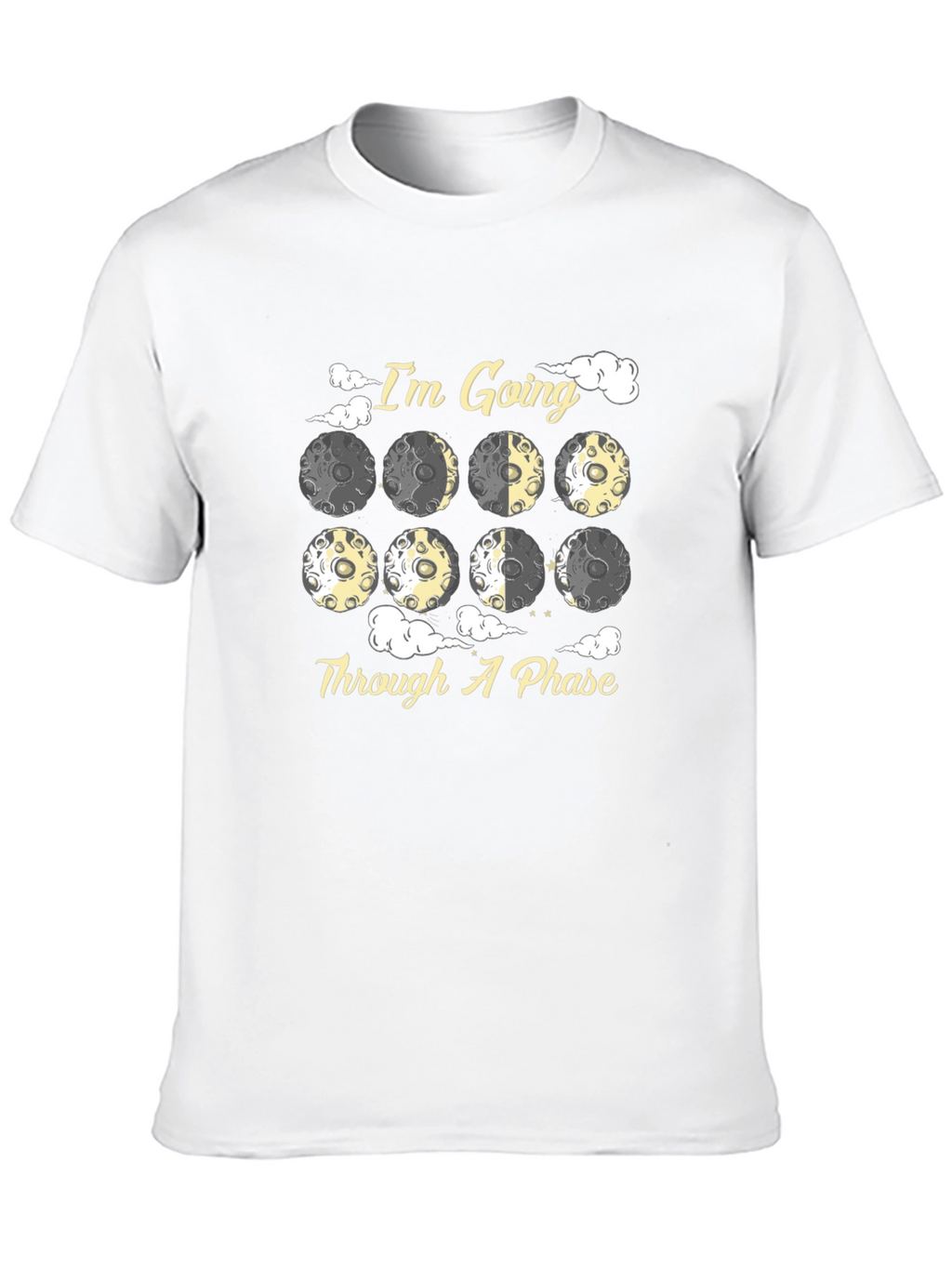 Im Going Through A Phase Moon T-Shirt