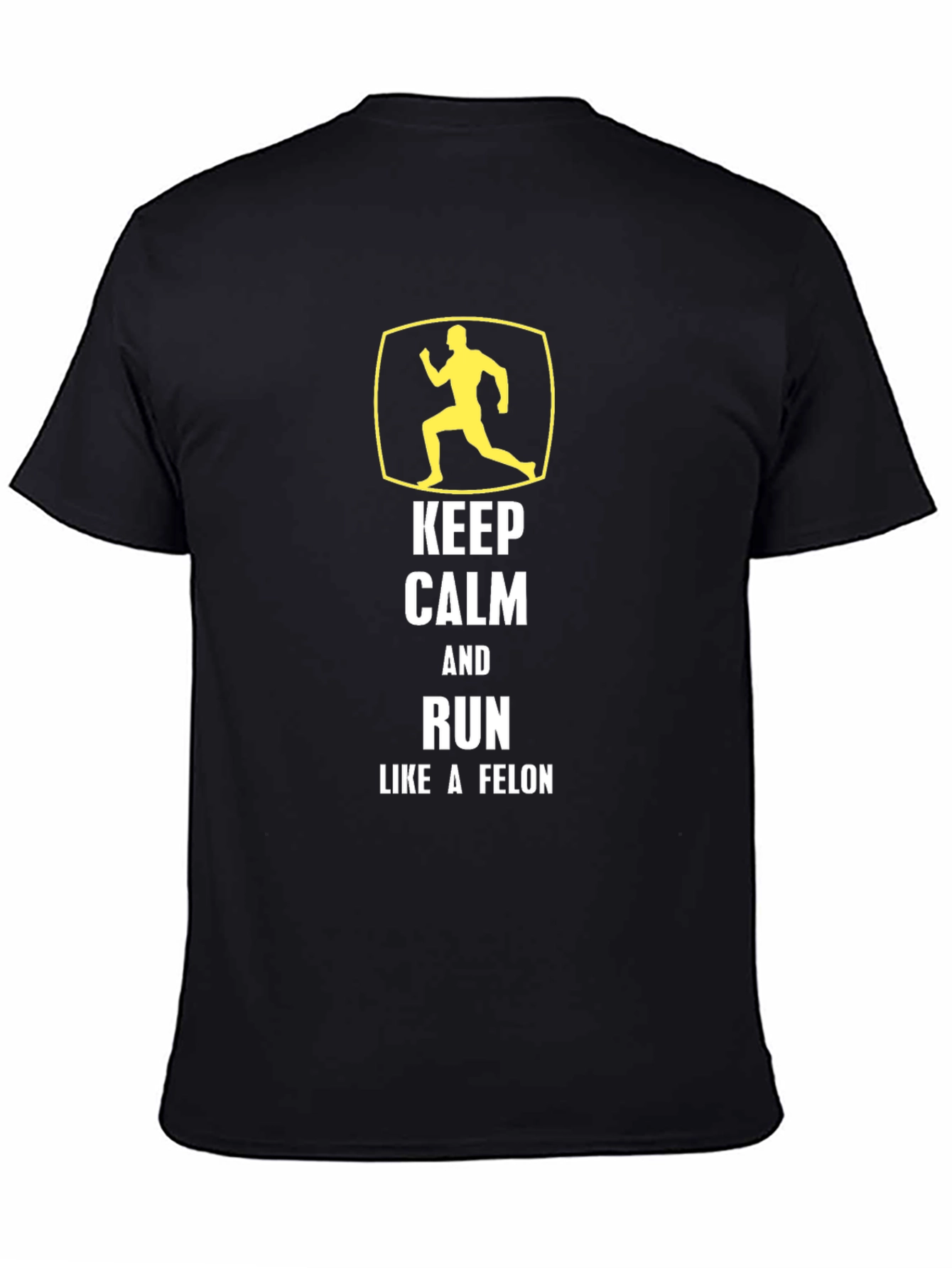 Keep Calm Run Like A Felon Graphic Tee