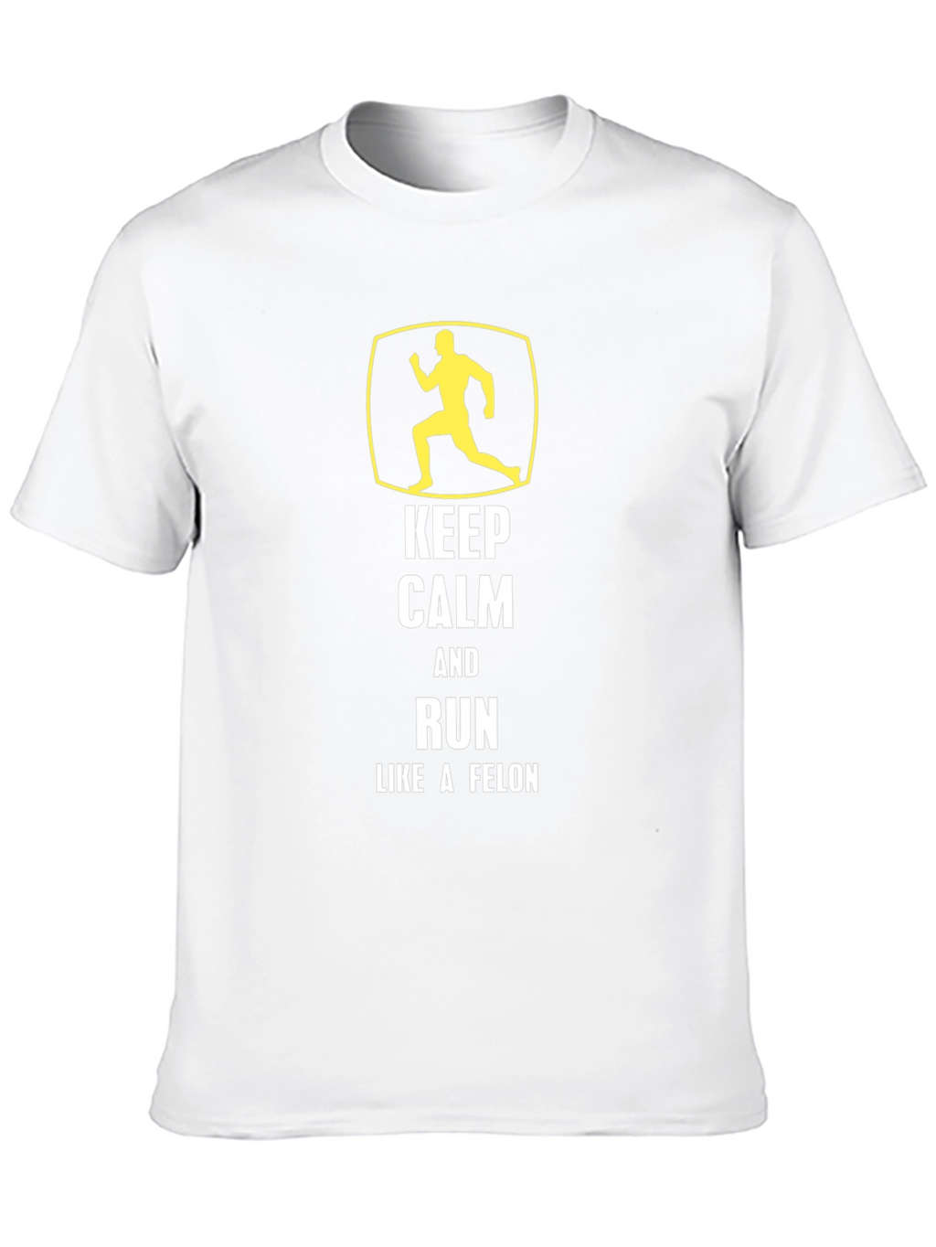 Keep Calm Run Like A Felon Graphic Tee