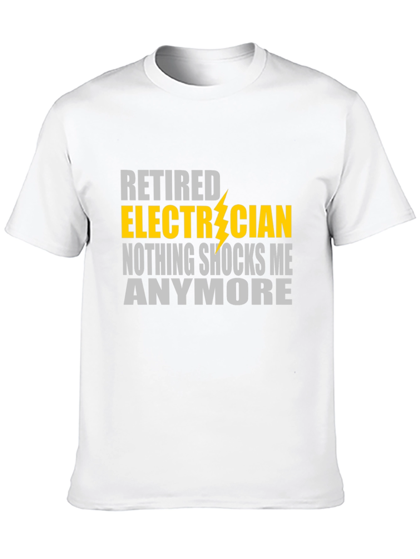 Retired Electrician T-Shirt - Nothing Shocks Me Anymore
