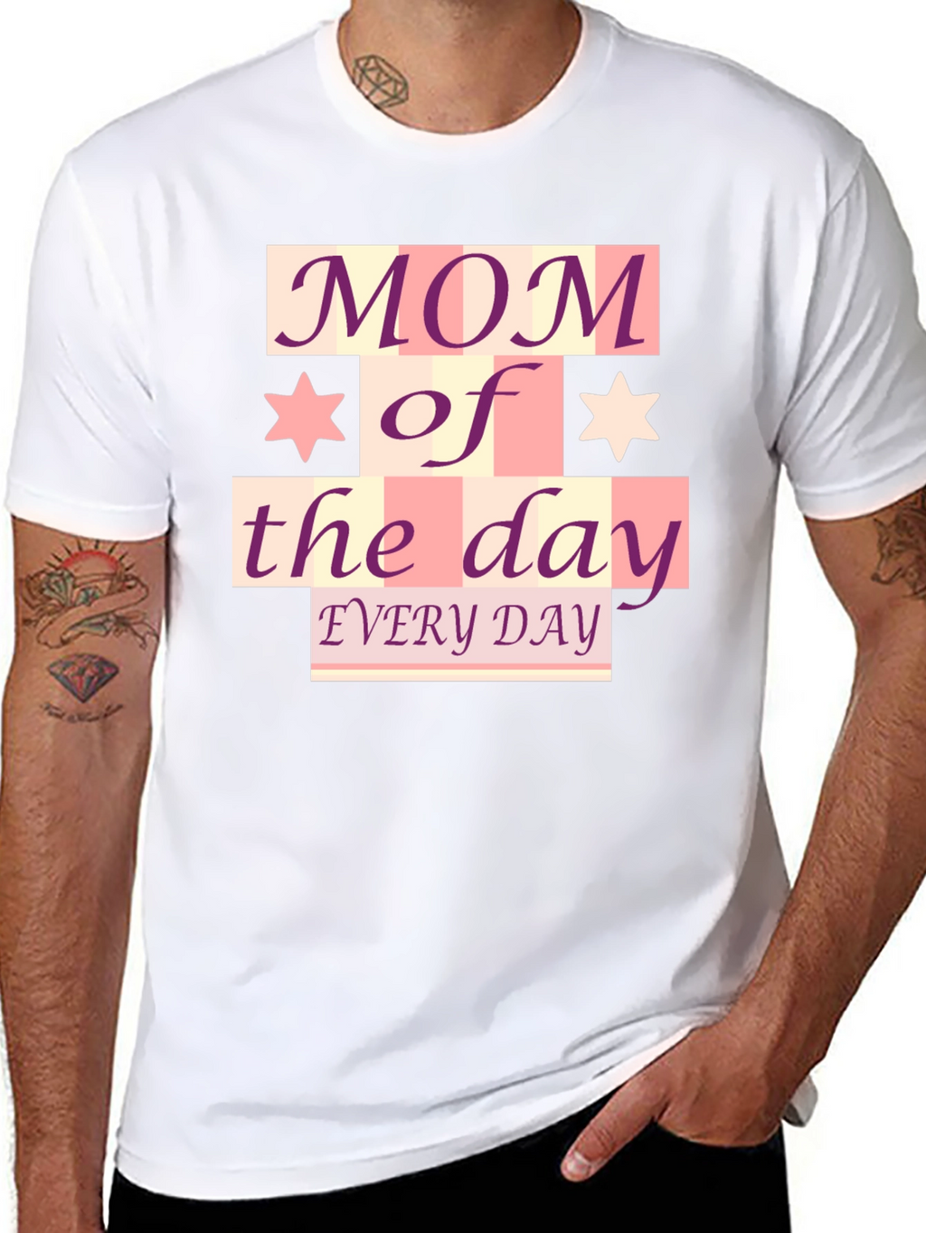 Mom of the Day T-Shirt - Every Day!