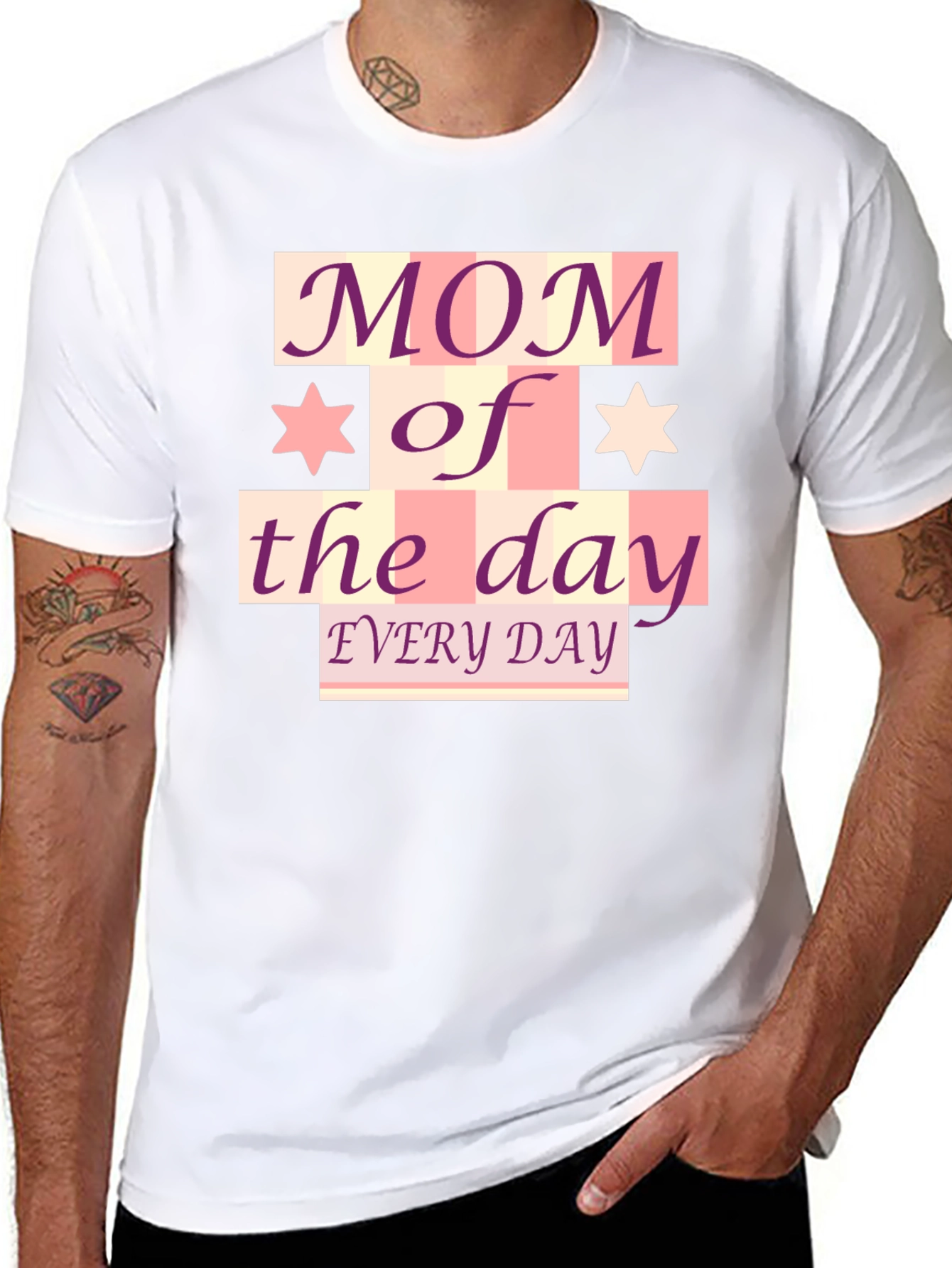 Mom of the Day T-Shirt - Every Day!