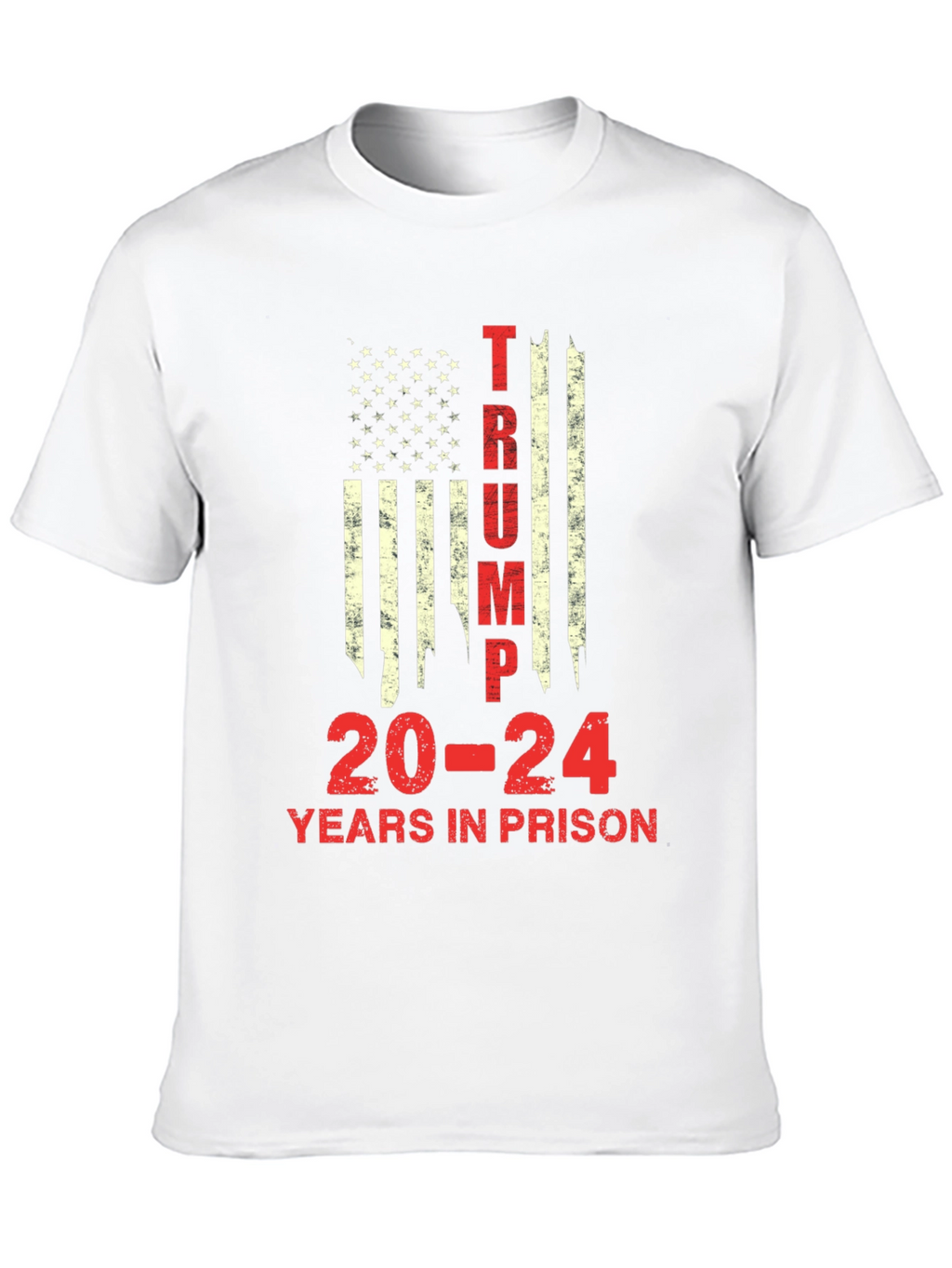 Trump 20-24 Years in Prison Graphic Tee