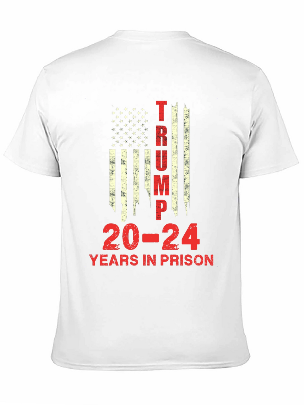 Trump 20-24 Years in Prison Graphic Tee