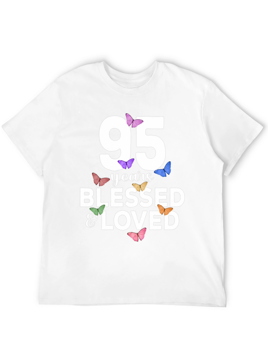 95 Years Blessed & Loved T-Shirt